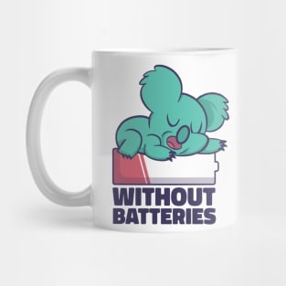 Without Batteries Mug